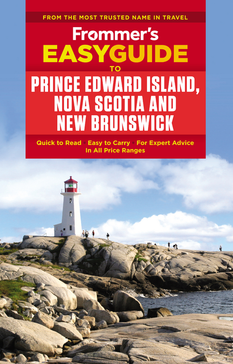 Frommer's EasyGuide to Prince Edward Island, Nova Scotia and New Brunswick -  Darcy Rhyno