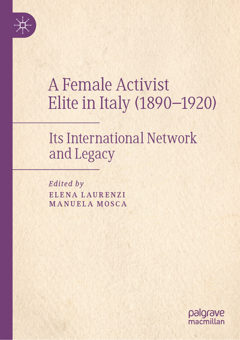 A Female Activist Elite in Italy (1890–1920) - 