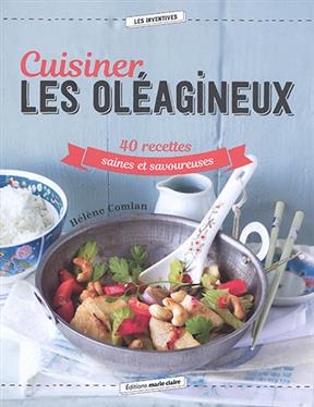 CUISINER LES OLEAGINEUX -  COMLAN