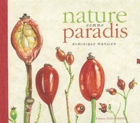 Nature comme paradis - Dominique (1952-....) Mansion