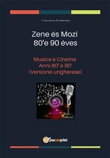 Zene és Mozi 80'e 90 éves - Francesco Primerano