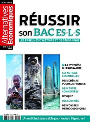 Alternatives économiques, hors-série. Réussir son bac ES-L-S : les épreuves d'histoire et de géographie -  COLLECTIF HORS SERIE