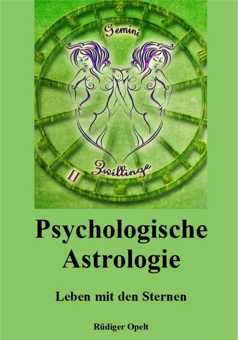 Psychologische Astrologie - Rüdiger Opelt