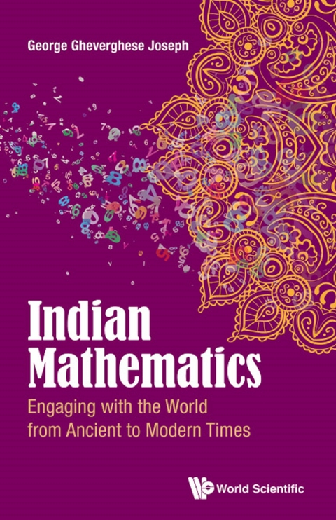 Indian Mathematics: Engaging With The World From Ancient To Modern Times -  Joseph George Gheverghese Joseph