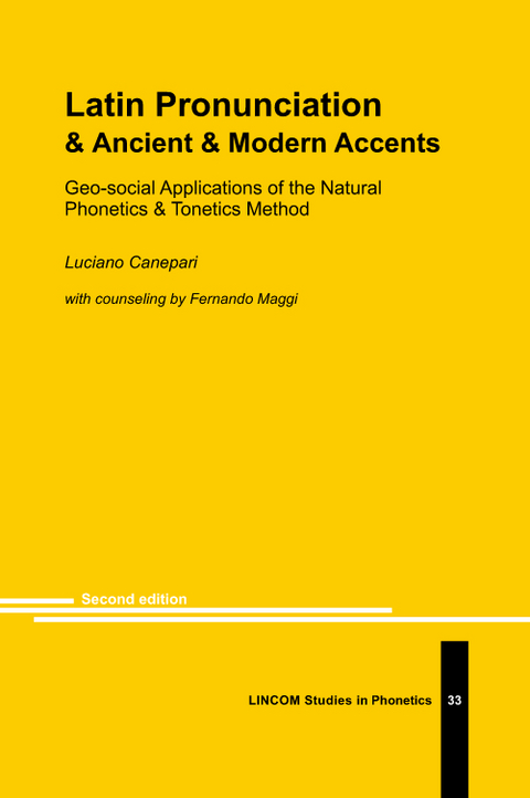 Latin Pronunciation & Ancient & Modern Accents (2nd ed.) - Luciano Canepari