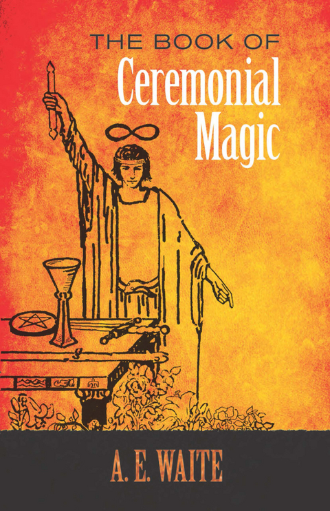 Book of Ceremonial Magic -  A. E. Waite