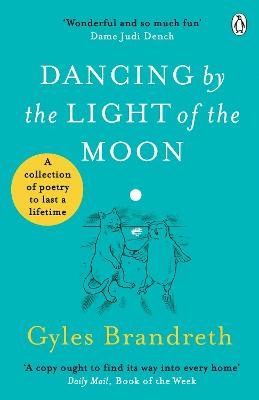 Dancing By The Light of The Moon - Gyles Brandreth