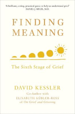 Finding Meaning - David Kessler