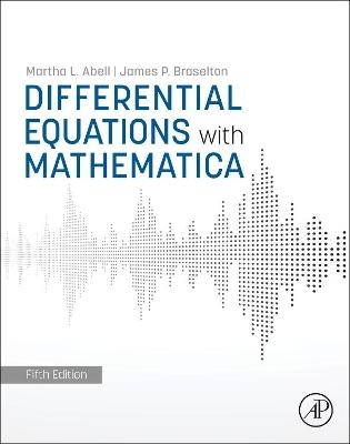 Differential Equations with Mathematica - Martha L. Abell, James P. Braselton