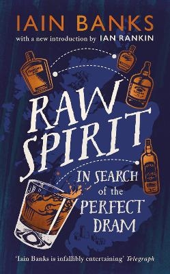 Raw Spirit - Iain Banks