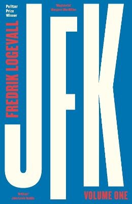 JFK - Fredrik Logevall