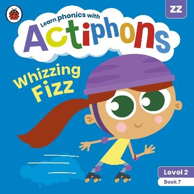 Actiphons Level 2 Book 7 Whizzing Fizz -  Ladybird