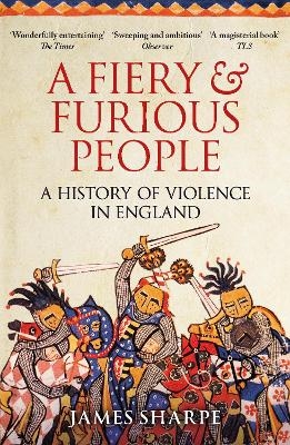 A Fiery & Furious People - James Sharpe