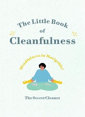 The Little Book of Cleanfulness -  The Secret Cleaner