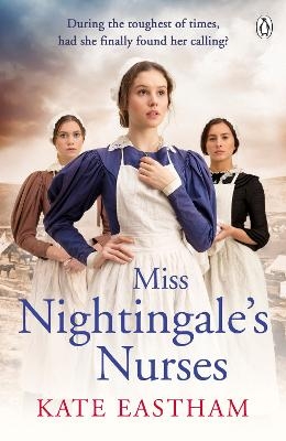 Miss Nightingale's Nurses - Kate Eastham