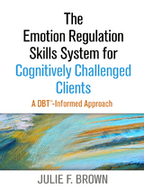 Emotion Regulation Skills System for Cognitively Challenged Clients -  Julie F. Brown