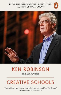 Creative Schools - Sir Ken Robinson, Lou Aronica