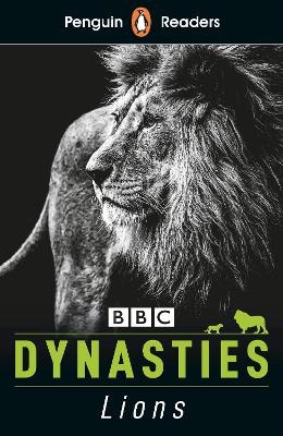 Penguin Readers Level 1: Dynasties: Lions (ELT Graded Reader) - Stephen Moss