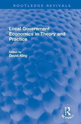 Local Government Economics in Theory and Practice - 