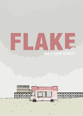 Flake - Matthew Dooley