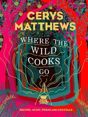 Where the Wild Cooks Go - Cerys Matthews