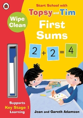 Wipe-Clean First Sums: Start School with Topsy and Tim - Jean Adamson