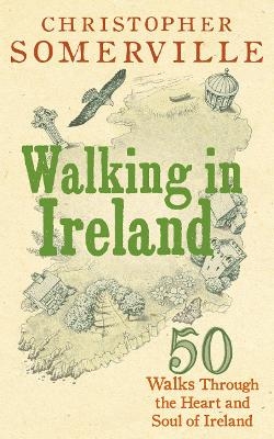 Walking in Ireland - Christopher Somerville