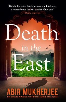 Death in the East - Abir Mukherjee