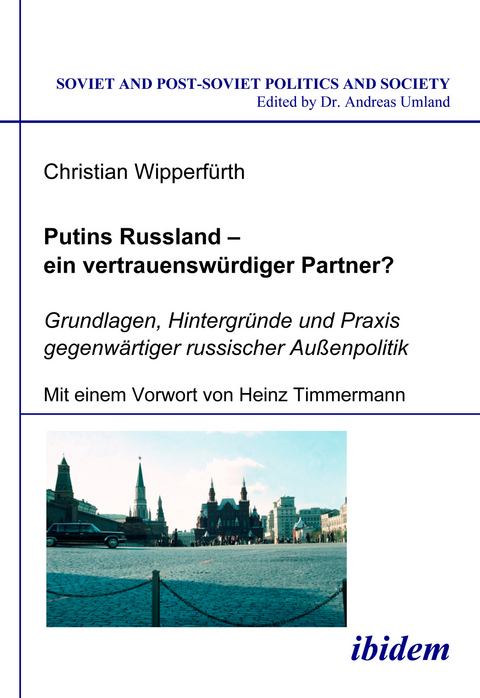 Putins Russland - ein vertrauenswürdiger Partner? - Christian Wipperfürth