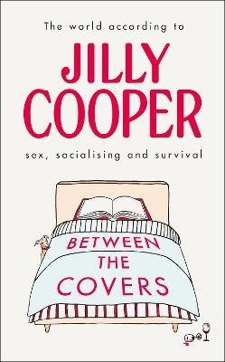 Between the Covers - Jilly Cooper