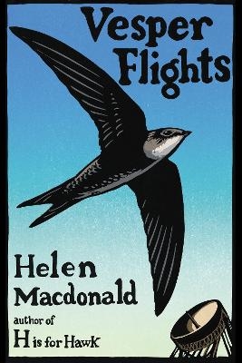 Vesper Flights - Helen Macdonald