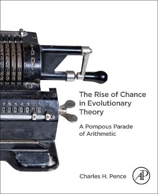 The Rise of Chance in Evolutionary Theory - Charles H. Pence