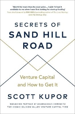 Secrets of Sand Hill Road - Scott Kupor