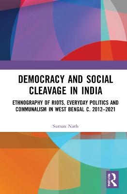 Democracy and Social Cleavage in India - Suman Nath