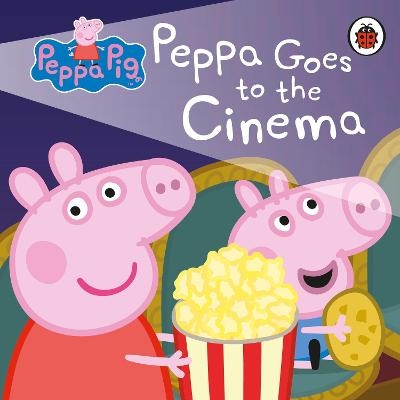 Peppa Pig: Peppa Goes to the Cinema -  Peppa Pig