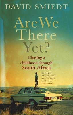 Are We There Yet? - David Smiedt