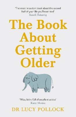 The Book About Getting Older - Lucy Pollock