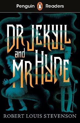 Penguin Readers Level 1: Jekyll and Hyde (ELT Graded Reader) - Robert Louis Stevenson