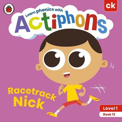 Actiphons Level 1 Book 13 Racetrack Nick -  Ladybird