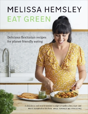 Eat Green - Melissa Hemsley