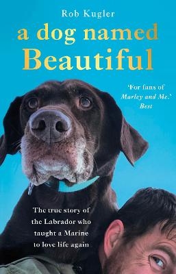 A Dog Named Beautiful - Robert Kugler