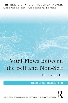 Vital Flows Between the Self and Non-Self - Stefano Bolognini