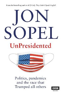 UnPresidented - Jon Sopel