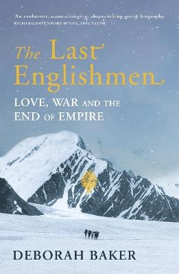 The Last Englishmen - Deborah Baker