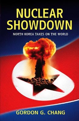 Nuclear Showdown - Gordon G. Chang