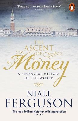 The Ascent of Money - Niall Ferguson