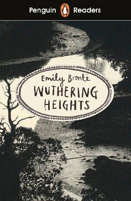Penguin Readers Level 5: Wuthering Heights (ELT Graded Reader) - Emily Brontë