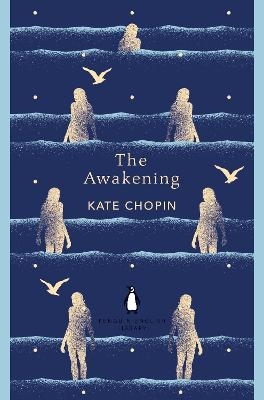 The Awakening - Kate Chopin