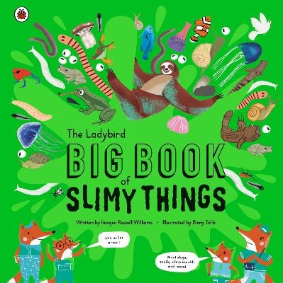 The Ladybird Big Book of Slimy Things - Imogen Russell Williams