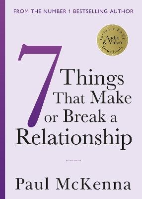 Seven Things That Make or Break a Relationship - Paul McKenna